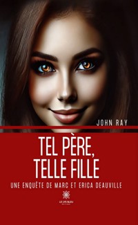 Tel père, telle fille - John Ray - E-Book