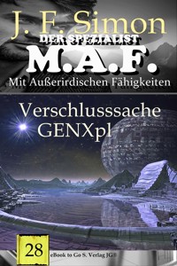 Verschlusssache GENXpl (Der Spezialist M.A.F. 28) - J.F. Simon - E-Book
