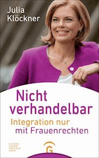 Nicht verhandelbar - Julia Klöckner - E-Book