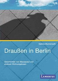 Draußen in Berlin - Sabine Blumensath - E-Book