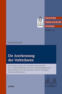 Die Anerkennung des Verletzbaren - Bernhard Kohl - E-Book