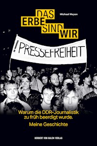 Das Erbe sind wir - Michael Meyen - E-Book