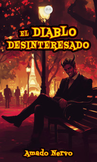 El Diablo Desinteresado - Amado Nervo - E-Book
