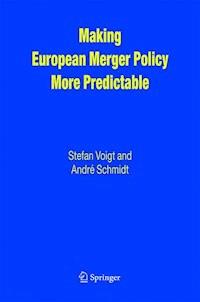 Making European Merger Policy More Predictable - Stefan Voigt - E-Book