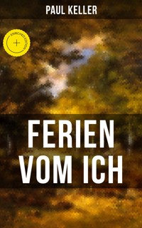 FERIEN VOM ICH von Paul Keller - Paul Keller - E-Book