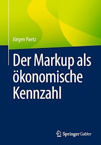 Der Markup als ökonomische Kennzahl - Jürgen Paetz - E-Book