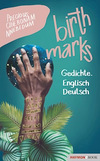 birthmarks - Precious Chiebonam Nnebedum - E-Book