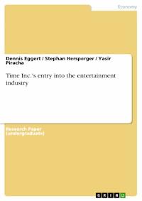 Time Inc.'s entry into the entertainment industry - Dennis Eggert - E-Book