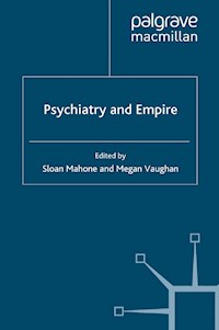 Psychiatry and Empire -  - E-Book