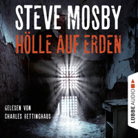 Hölle auf Erden (Gekürzt) - Steve Mosby - Hörbuch