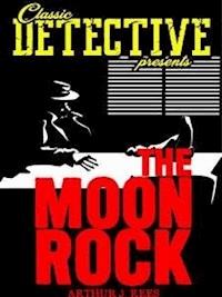 The Moon Rock - Arthur J. Rees - E-Book