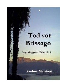 Tod vor Brissago - Andrea Mattiotti - E-Book