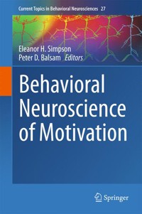 Behavioral Neuroscience of Motivation - - E-Book