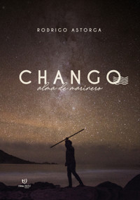 Chango - Rodrigo Astorga - E-Book