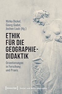 Ethik für die Geographiedidaktik -  - kostenlos E-Book