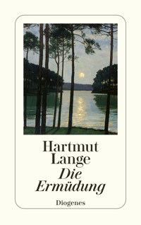 Die Ermüdung - Hartmut Lange - E-Book