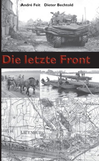Die letzte Front - André Feit - E-Book
