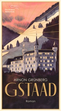Gstaad - Arnon Grünberg - E-Book