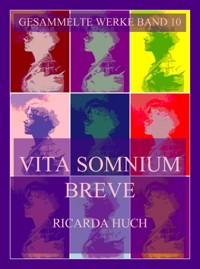Vita Somnium Breve - Ricarda Huch - E-Book