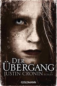 Der Übergang - Justin Cronin - E-Book