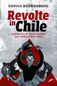 Revolte in Chile - Sophia Boddenberg - E-Book