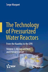 The Technology of Pressurized Water Reactors - Serge Marguet - E-Book