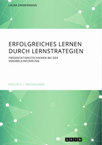 Erfolgreiches Lernen durch Lernstrategien - Laura Zimmermann - E-Book