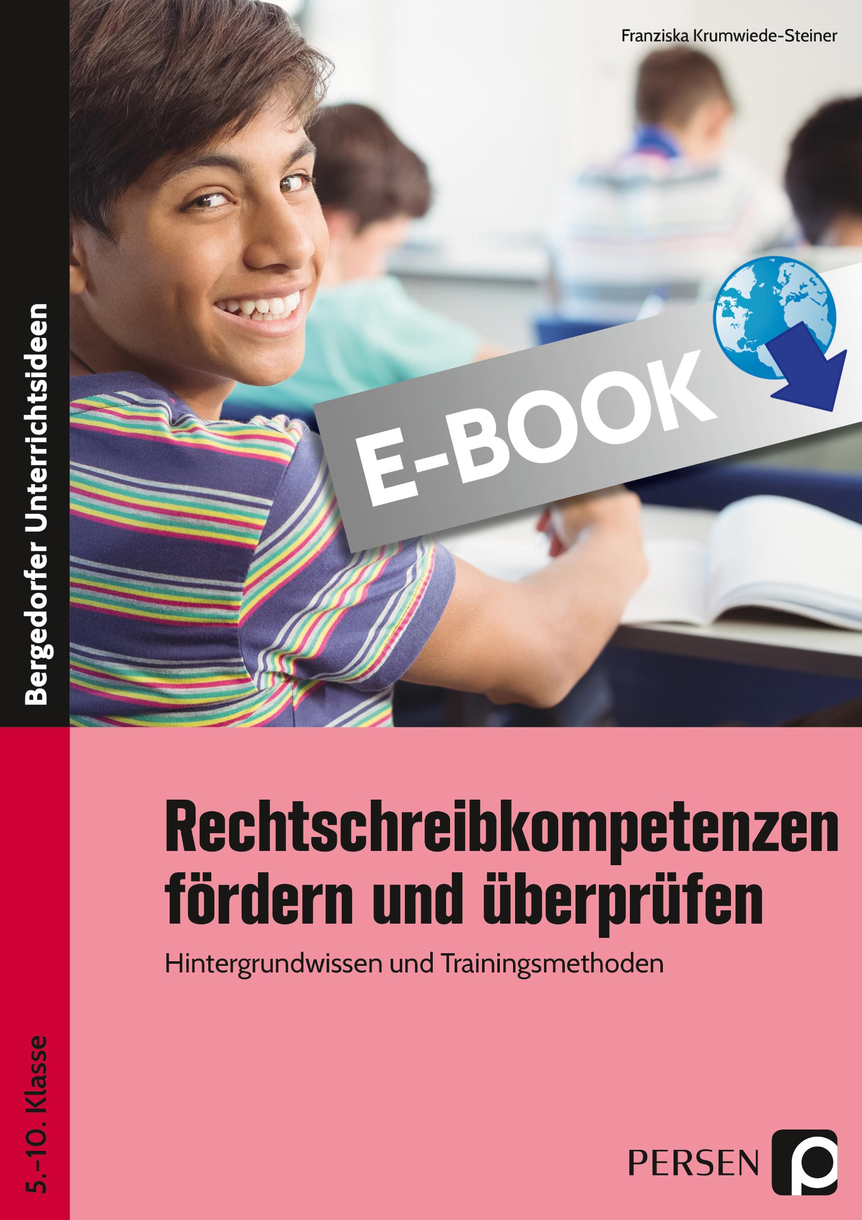 Rechtschreibkompetenzen fördern und überprüfen - Franziska Krumwiede-Steiner - E-Book