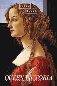 Queen Victoria - Lytton Strachey - E-Book