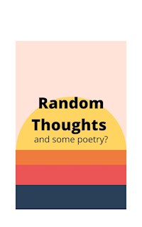 Random thoughts - Candice Belote - E-Book