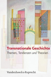 Transnationale Geschichte -  - E-Book