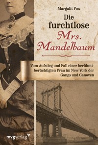 Die furchtlose Mrs. Mandelbaum - Margalit Fox - E-Book