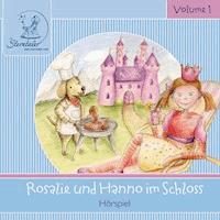 Sterntaler Hörgeschichten: Rosalie und Hanno im Schloss - Katja Ruhl - Hörbuch