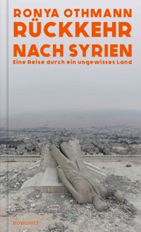 Rückkehr nach Syrien - Ronya Othmann - E-Book