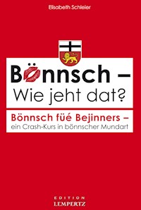 Bönnsch - Wie jeht dat? - Elisabeth Schleier - E-Book