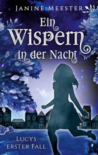 Ein Wispern in der Nacht - Janine Meester - E-Book