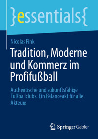 Tradition, Moderne und Kommerz im Profifußball - Nicolas Fink - E-Book