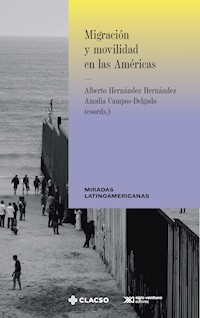 Migración y movilidad en las Américas - Alberto Hernández - E-Book