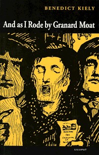 And As I Rode Out By Granard Moat - Benedict Kiely - E-Book