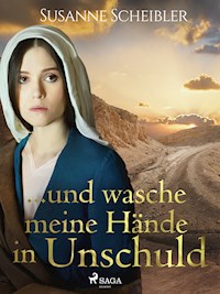 ...und wasche meine Hände in Unschuld - Susanne Scheibler - E-Book