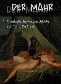 Der Mahr - Tomb de Freak - E-Book