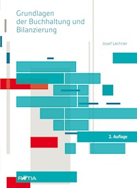 Grundlagen der Buchhaltung und Bilanzierung - Josef Lechner - E-Book