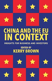 China and the EU in Context - Kerry Brown - E-Book