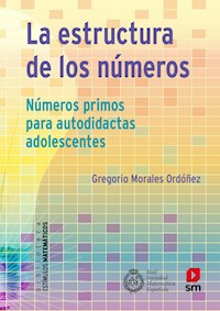 La estructura de los números - Gregorio Morales - E-Book