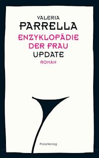 Enzyklopädie der Frau - Valeria Parrella - E-Book