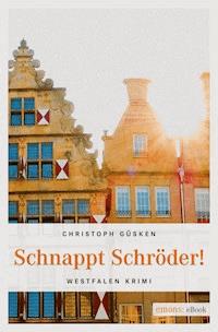 Schnappt Schröder! - Christoph Güsken - E-Book