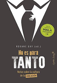 No es para tanto - Roxane Gay - E-Book