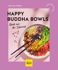 Happy Buddha Bowls - Martina Kittler - E-Book