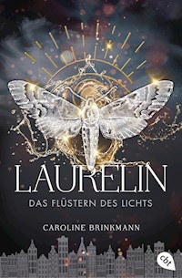 Laurelin – Das Flüstern des Lichts - Caroline Brinkmann - E-Book