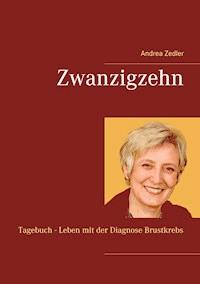 Zwanzigzehn - Andrea Zedler - E-Book